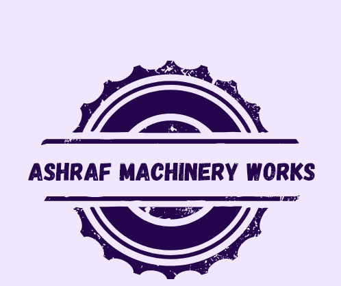 Ashraf Machinery Works