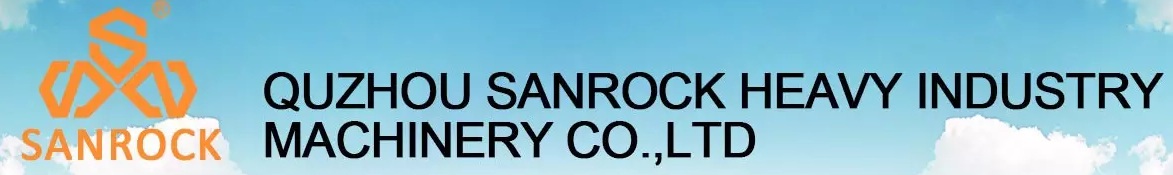 QUZHOU SANROCK HEAVY INDUSTRY MACHINERY CO.,LTD